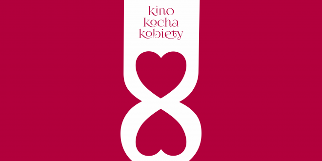 Ilustracja dwóch serc z napisem „Kino kocha kobiety”