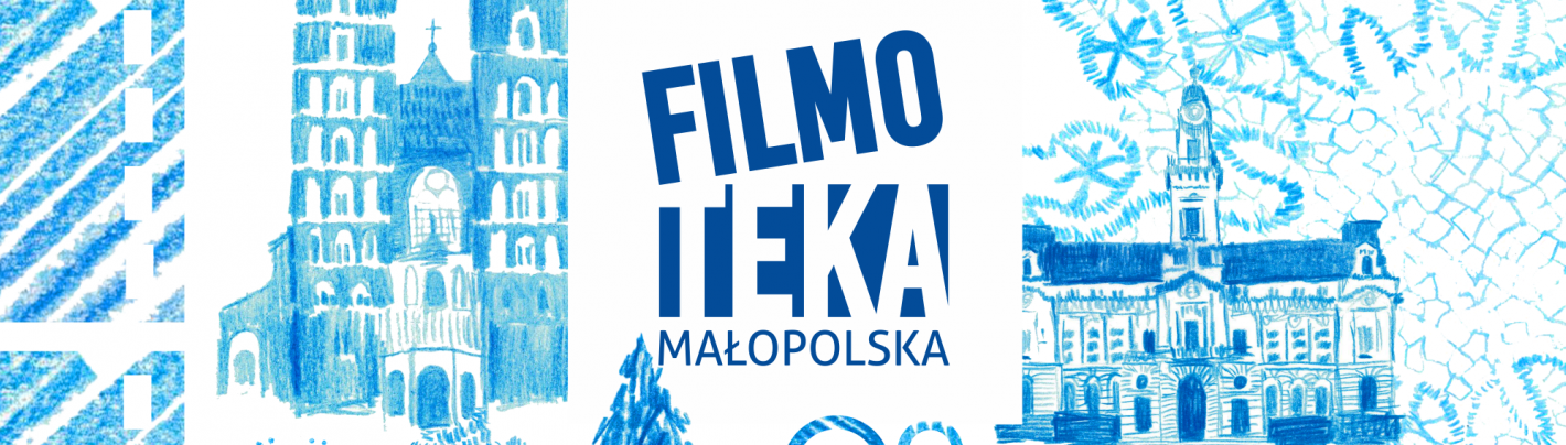Napis Filmoteka Małopolska na tle narysowanych na niebiesko ratusza, kościoła, bociana i drzew